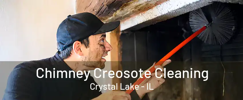 Chimney Creosote Cleaning Crystal Lake - IL