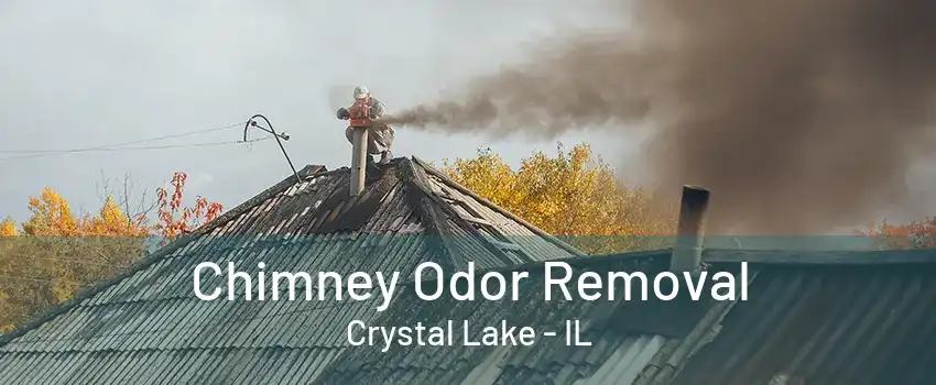 Chimney Odor Removal Crystal Lake - IL