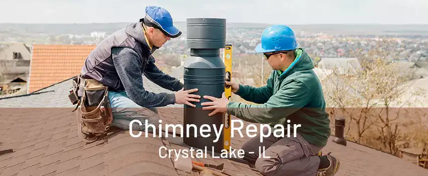 Chimney Repair Crystal Lake - IL