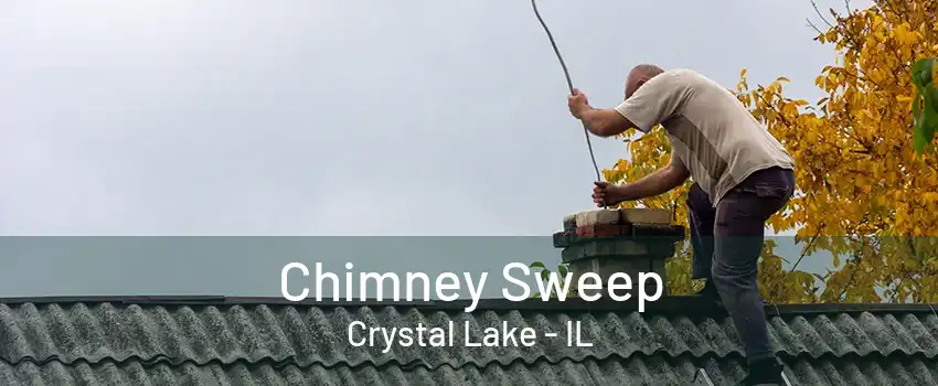 Chimney Sweep Crystal Lake - IL