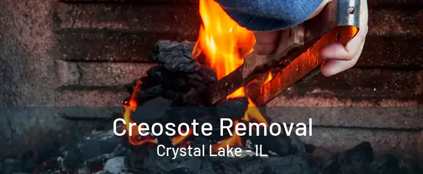 Creosote Removal Crystal Lake - IL