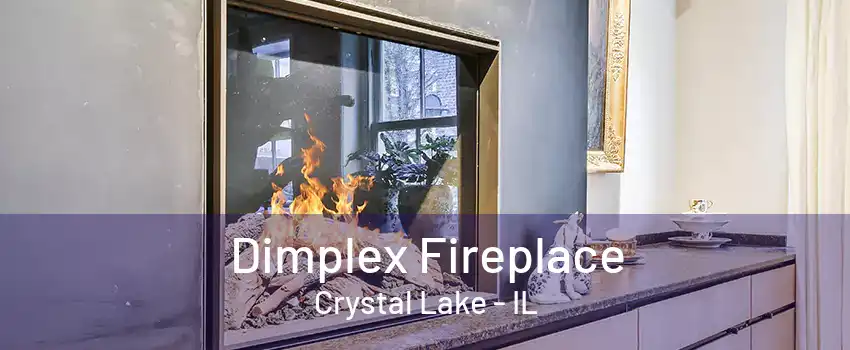 Dimplex Fireplace Crystal Lake - IL