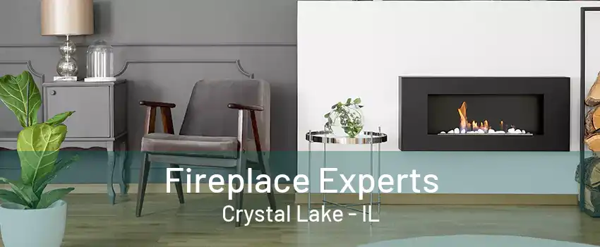 Fireplace Experts Crystal Lake - IL