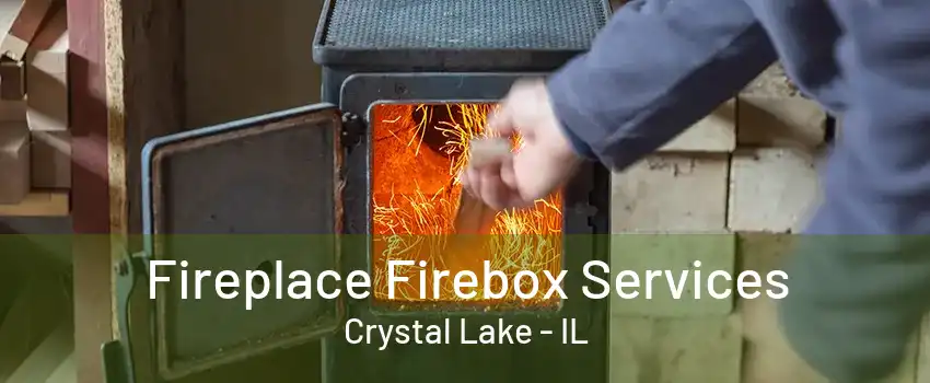 Fireplace Firebox Services Crystal Lake - IL