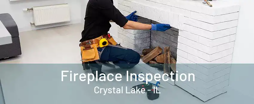 Fireplace Inspection Crystal Lake - IL