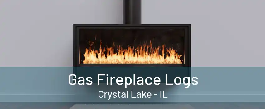 Gas Fireplace Logs Crystal Lake - IL